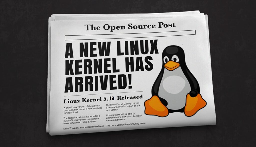 إصدار Linux Kernel 5.13 رسميًا ، وهذا ما هو جديد